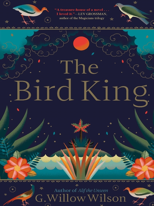 Title details for The Bird King by G. Willow Wilson - Available